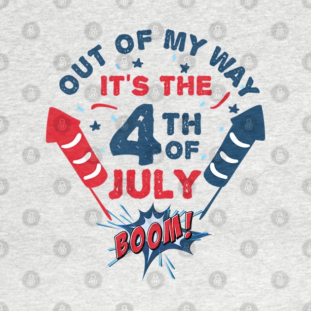 out of my way it's 4th of july kids toddler gift Fourth of july by zrika